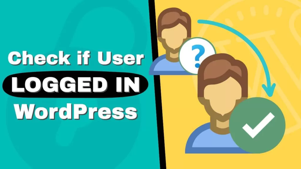 Check-if-user-logged-in-WordPress-1024x576-1