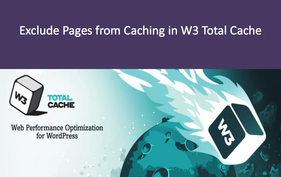 Exclude-Pages-from-Caching-in-W3-Total-Cache